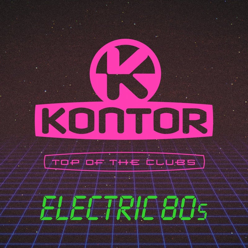 Kontor Top of the Clubs - Electric 80s