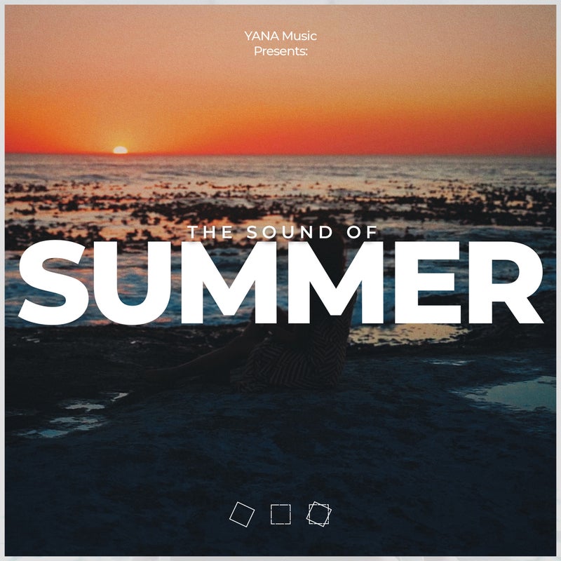 YANA Music Presents: The Sound Of Summer