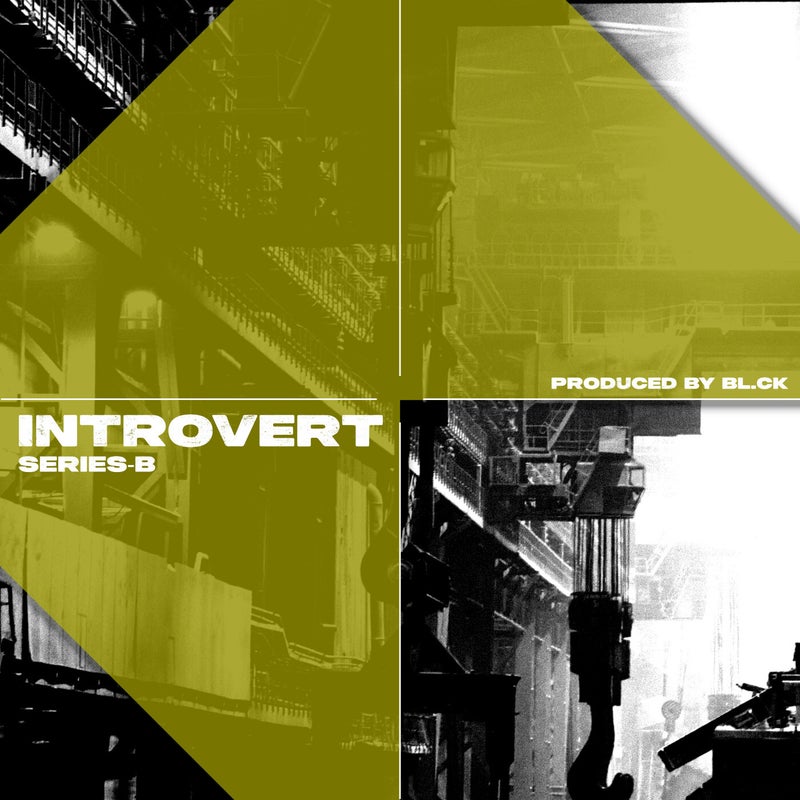 Introvert Series-B
