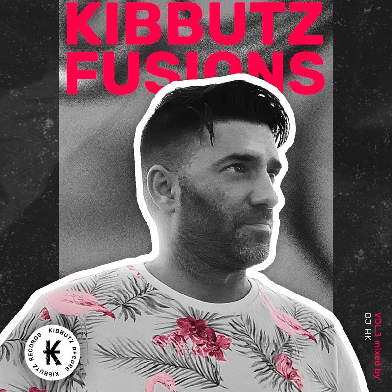 Kibbutz Fusions, Vol. 3 (by DJ HK)