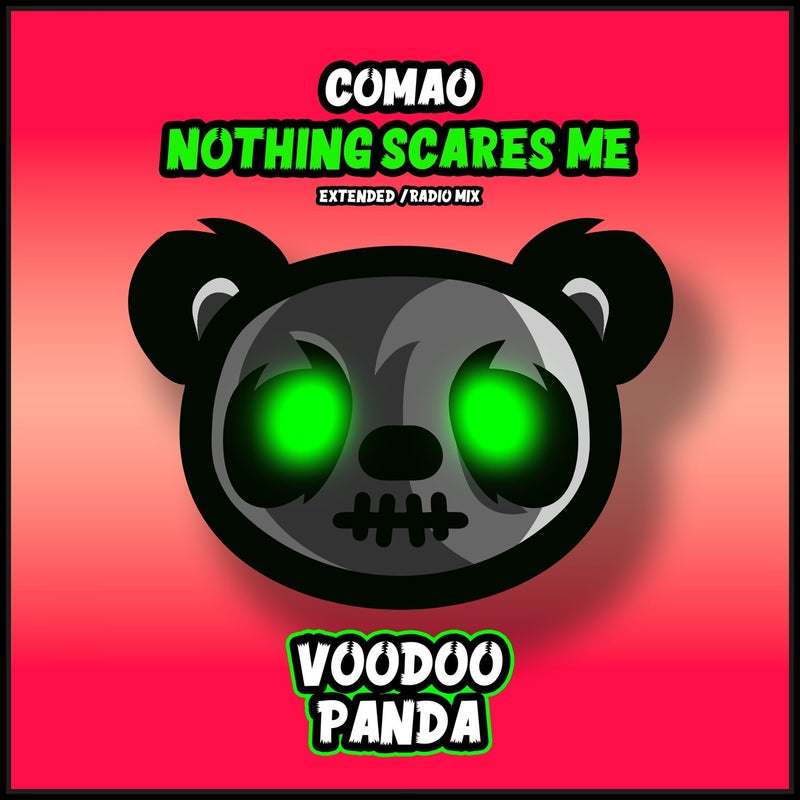 Nothing Scares Me