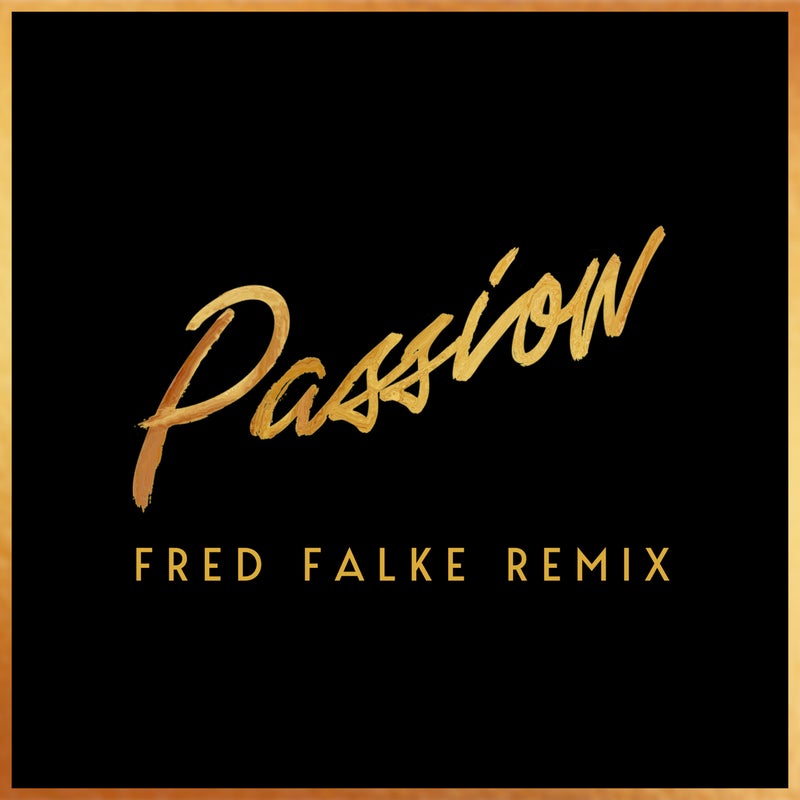 Passion (feat. Nile Rodgers) (Fred Falke Remix)