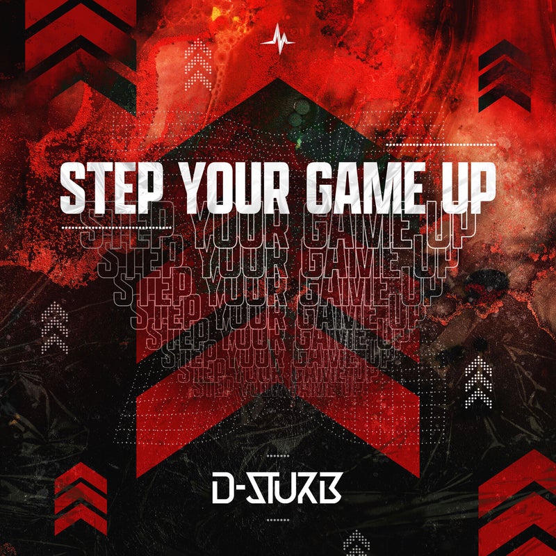 Step Your Game Up - Extended Mix