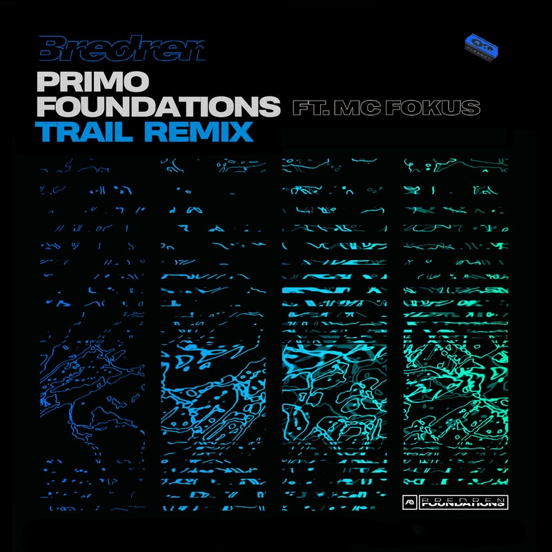 Primo / Foundations (Trail Remix)