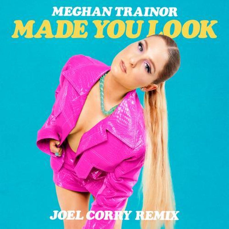 Made You Look (Joel Corry Extended Remix)