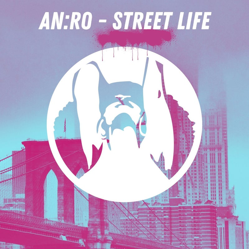 AN:RO - Street Life