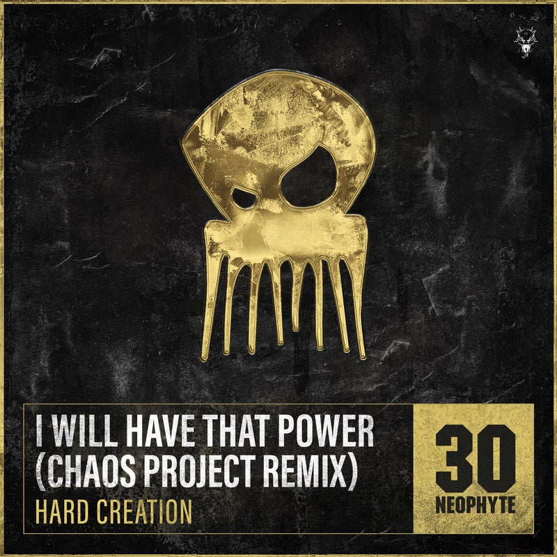 I Will Have That Power - Chaos Project Extended Remix