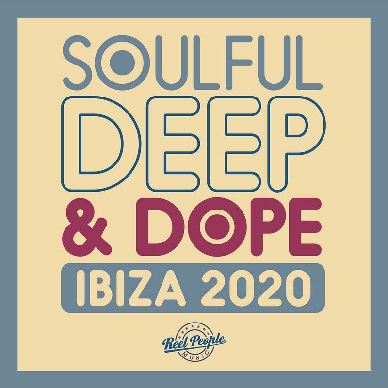 Soulful Deep & Dope Ibiza 2020