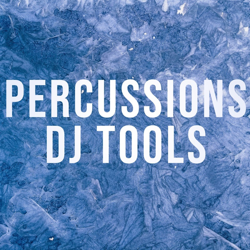 Percussions Dj Tools