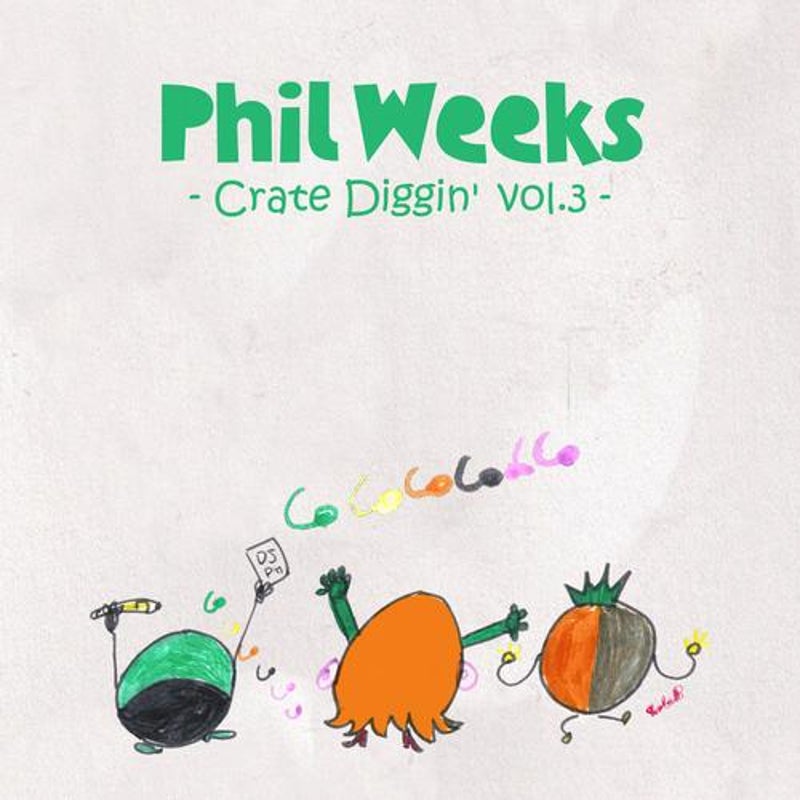 Phil Weeks Presents Crate Diggin' Vol.3