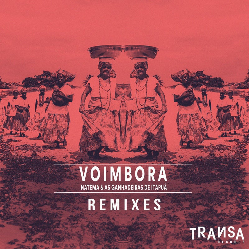 Voimbora feat As Ganhadeiras de Itapuã (Remixes EP)