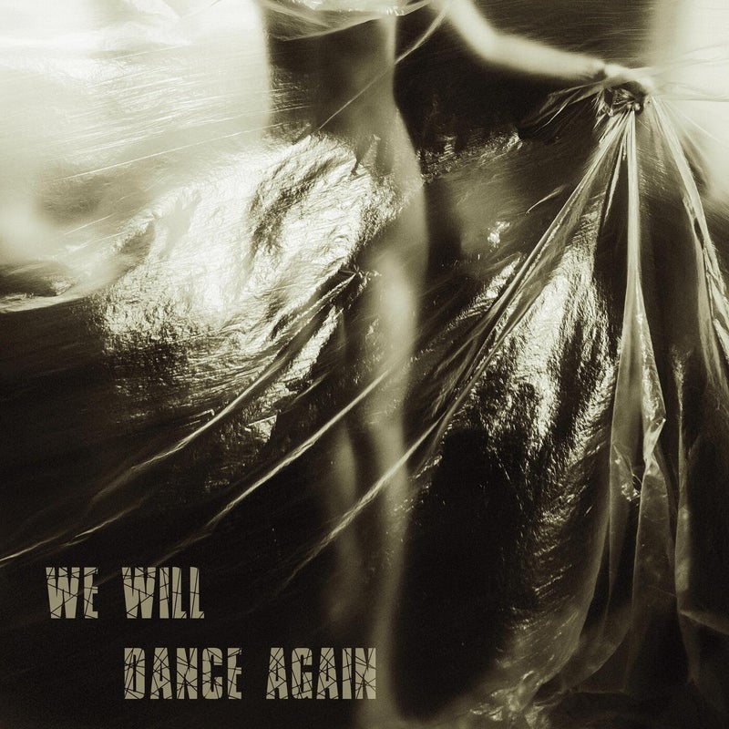 We Will Dance Again