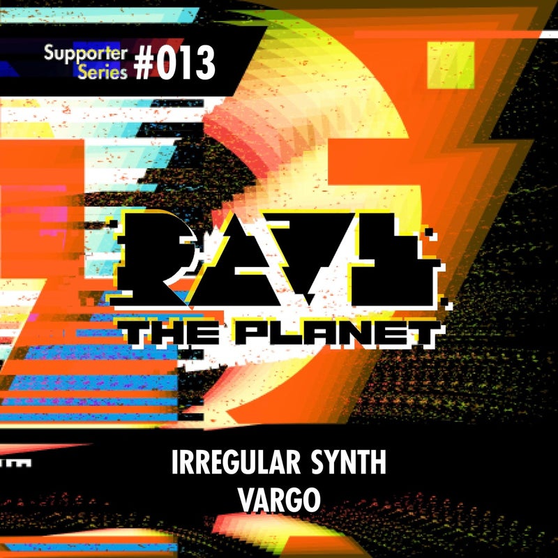 Rave the Planet: Supporter Series, Vol. 013