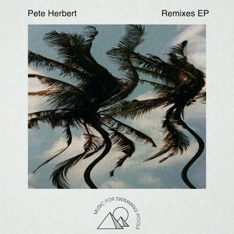 Pete Herbert Remixes EP