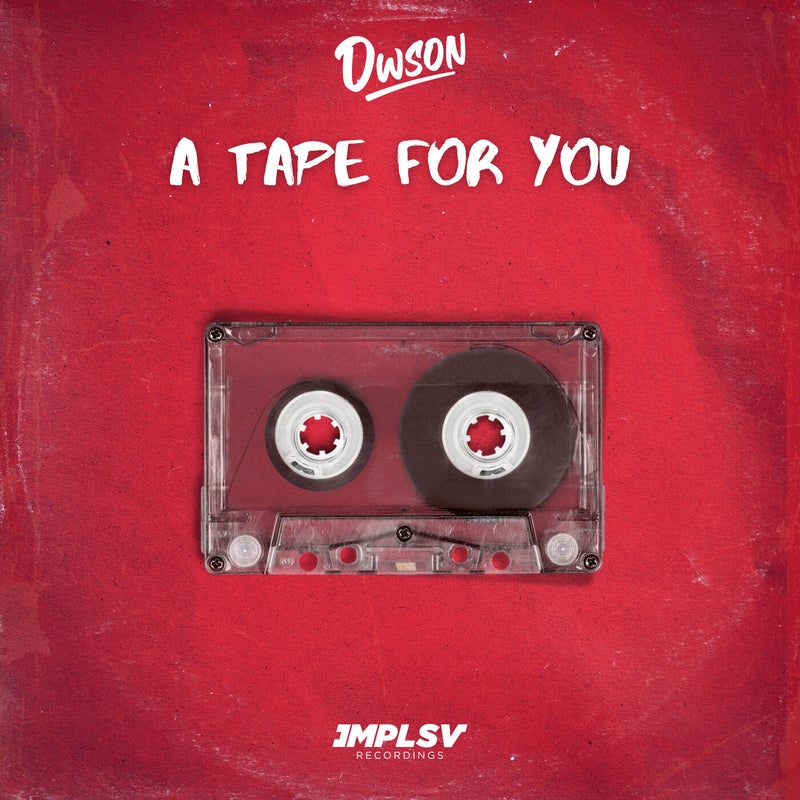 A Tape For You