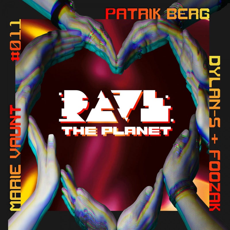 Rave the Planet: Supporter Series, Vol. 011