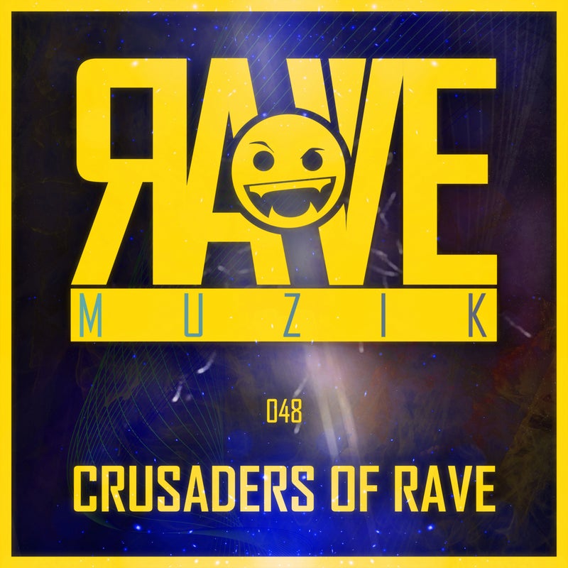 Crusaders of Rave