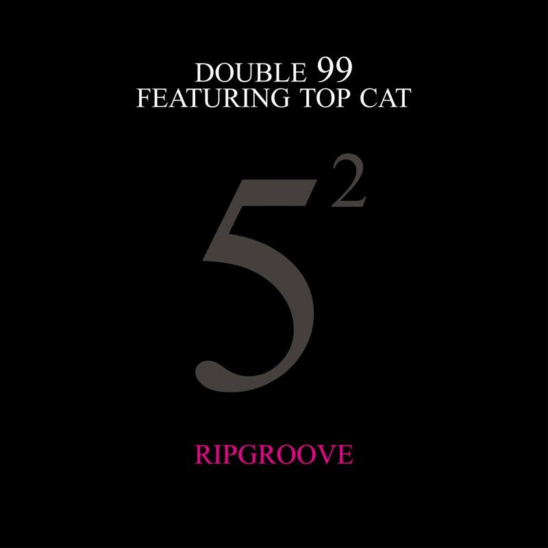 Ripgroove (feat. Top Cat) [25th Anniversary]