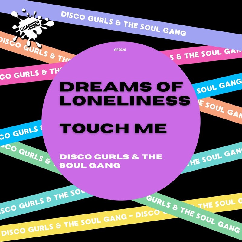 Dreams Of Loneliness / Touch Me