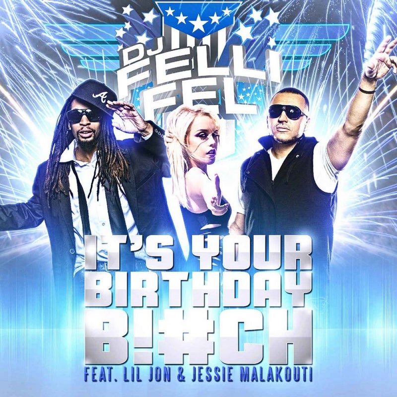 It's Your Birthday (feat. Lil Jon & Jessie Malakouti)