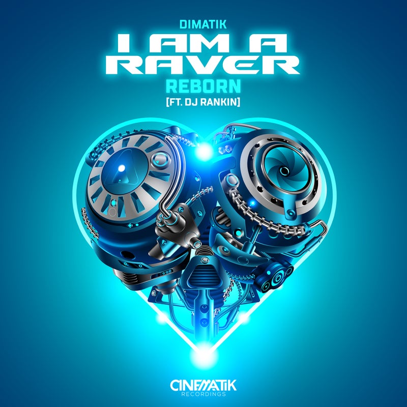I Am a Raver (Reborn) [feat. Dj Rankin] [Extended Mix]