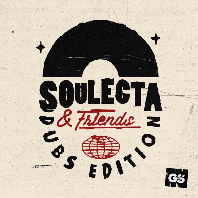 Soulecta & Friends - Dubs Edition (Extended Version)
