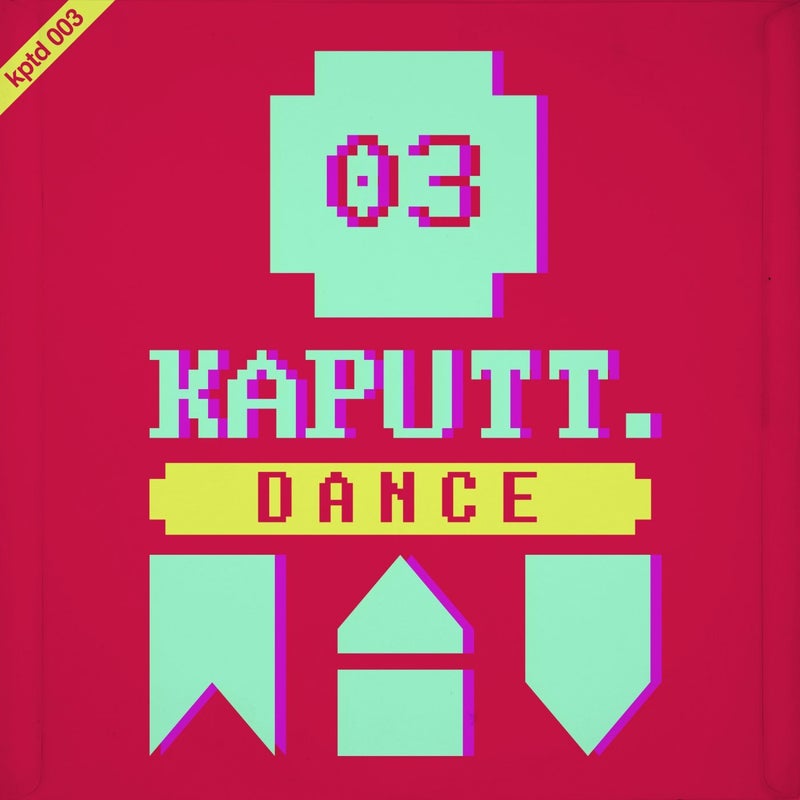 Kaputt.Dance Vol. 3