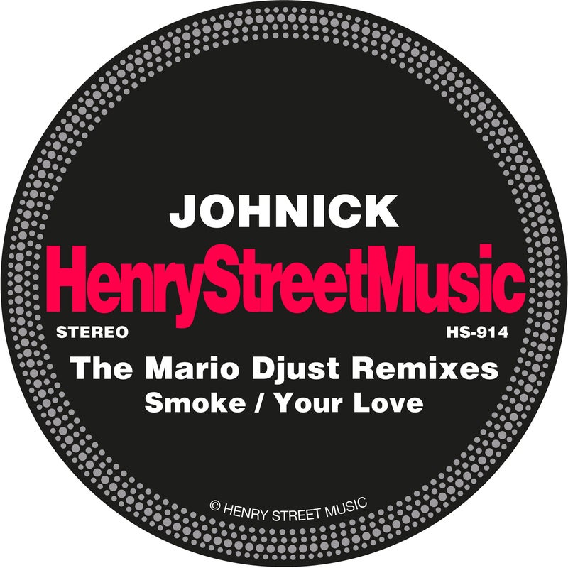 Smoke / Your Love - The Mario Djust Remixes
