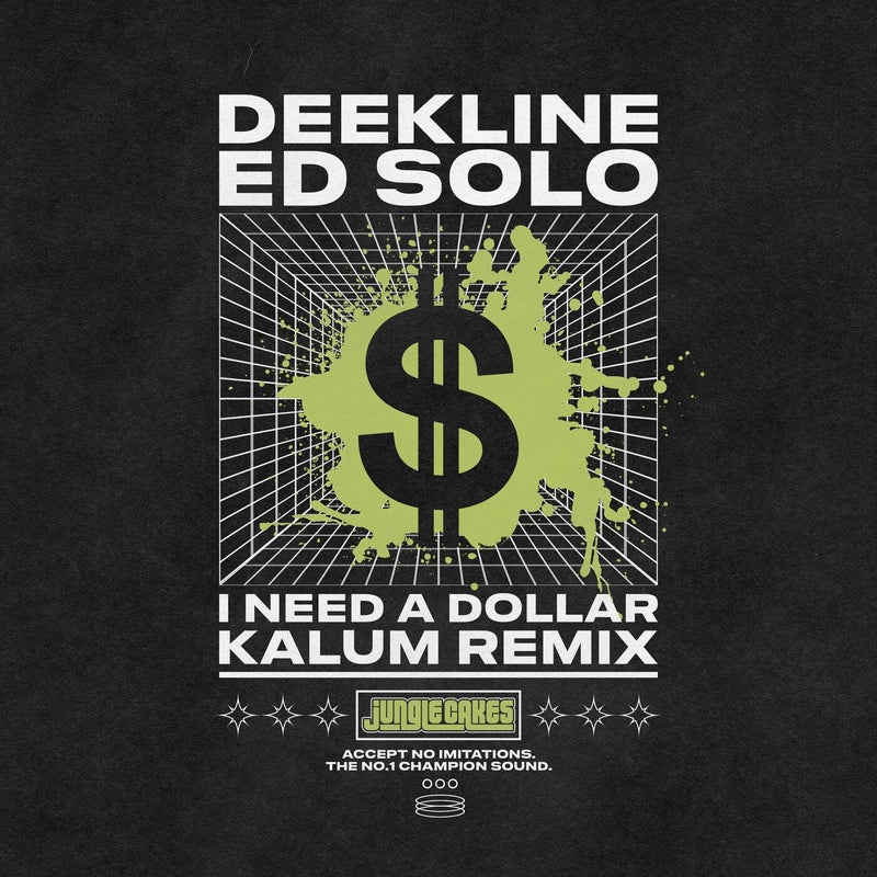 I Need A Dollar (Kalum Remix)