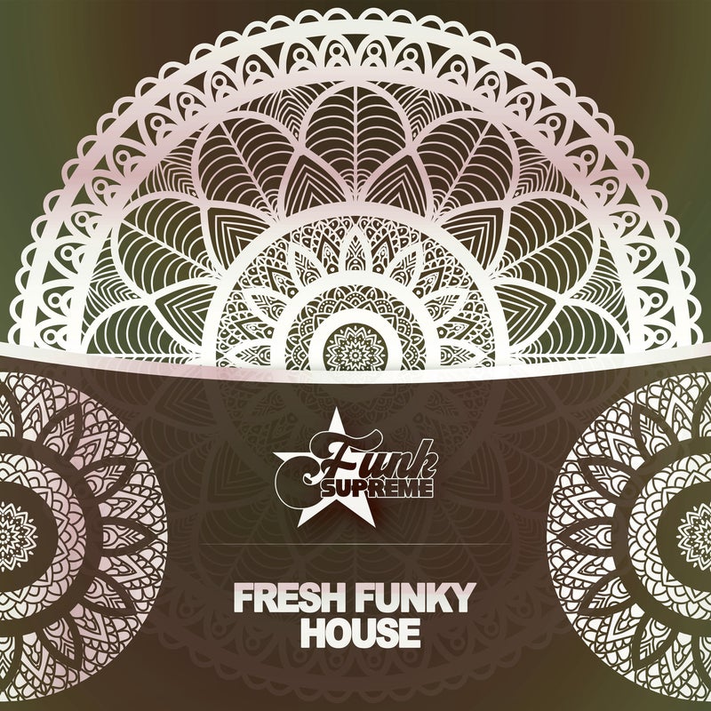 Fresh Funky House