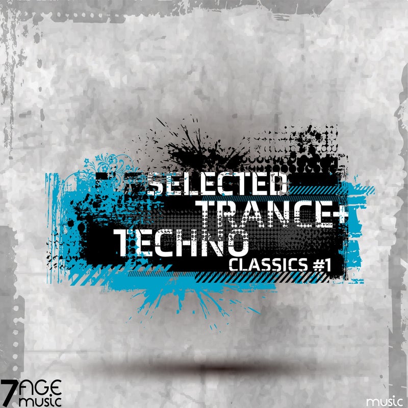 Selected Trance & Techno Classics, Vol. 1
