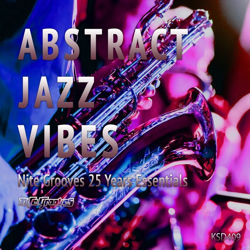 Abstract Jazz Vibes (Nite Grooves 25 Years Essentials)