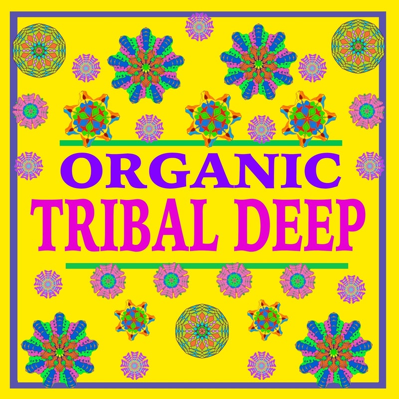 Organic Tribal Deep