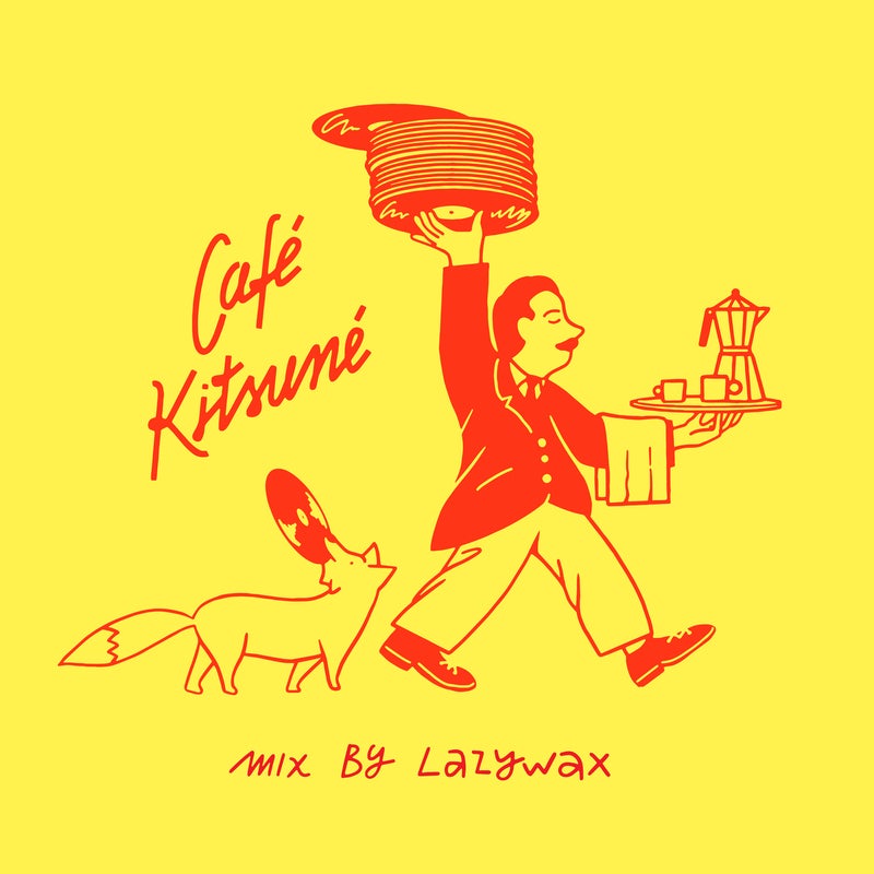 Cafe Kitsune Mix by Lazywax (DJ Mix)