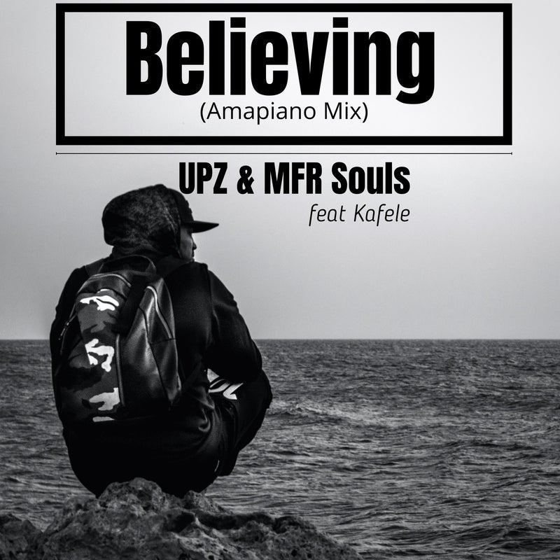 Believing (Amapiano Mix)