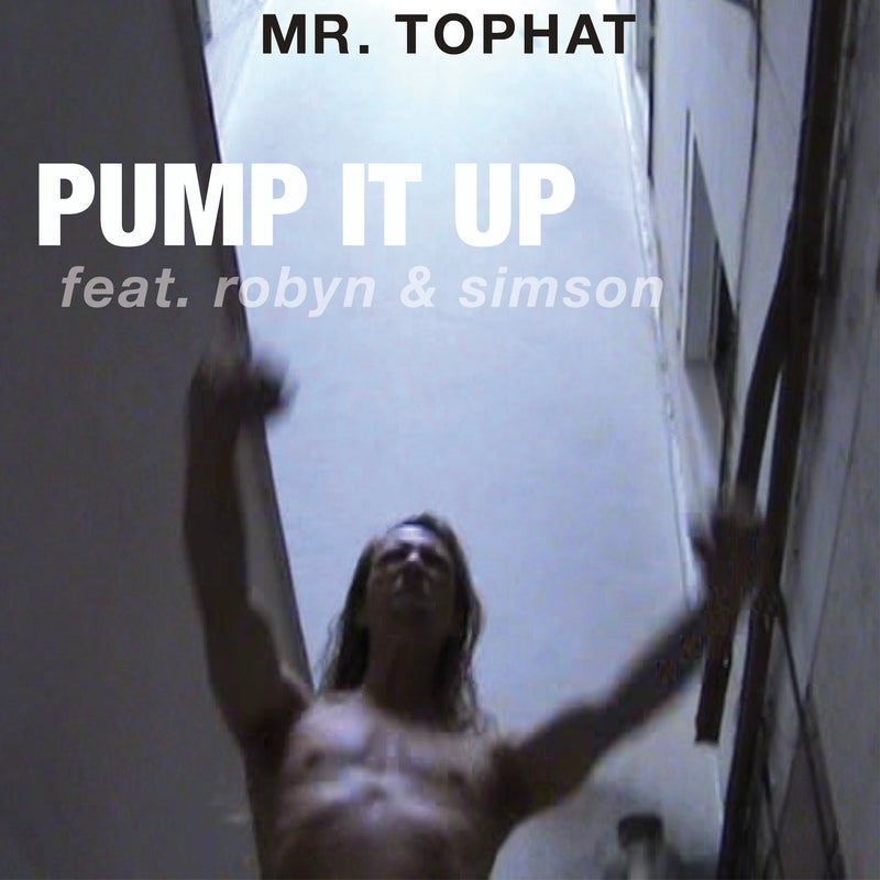 Pump It Up (feat. Robyn & Simson)