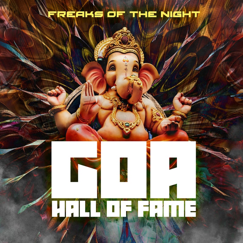 Goa Hall of Fame - Freaks of the Night