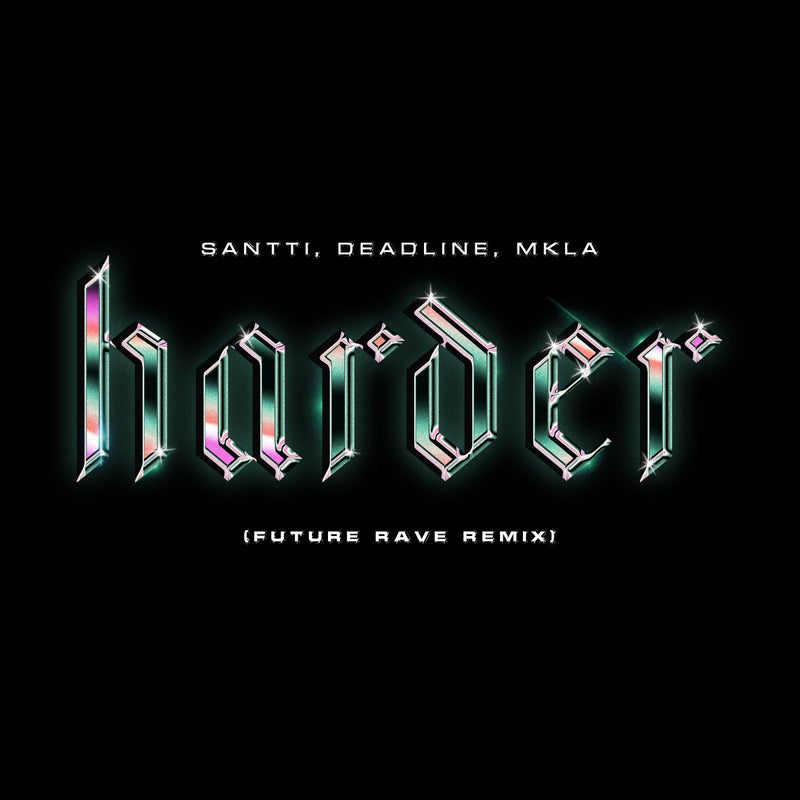 Harder (Future Rave Remix)