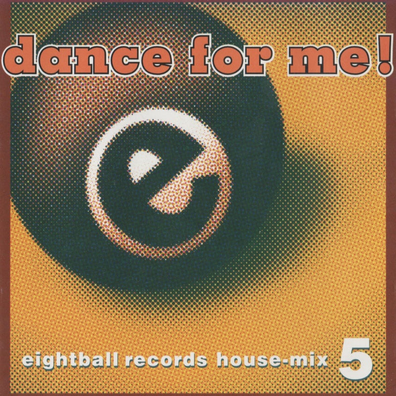 Eightball Records Dance For Me UNMIXED VERSION AND DJ MIX BY ROBBIE TRONCO (Remastered 2023)