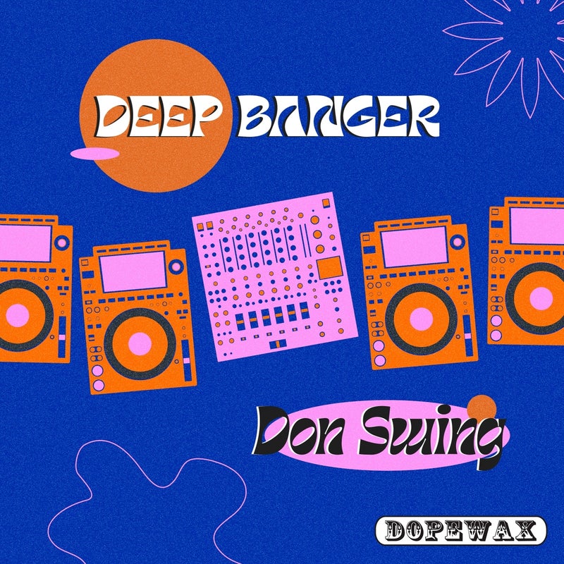 Deep Banger