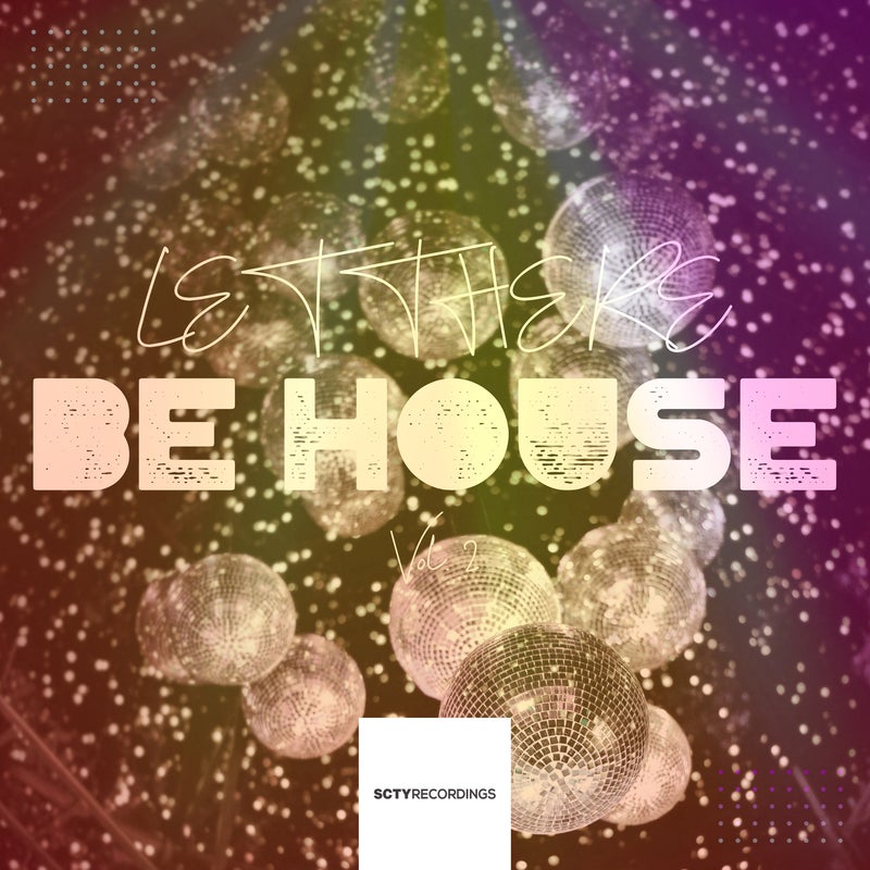 Let There Be House, Vol. 2