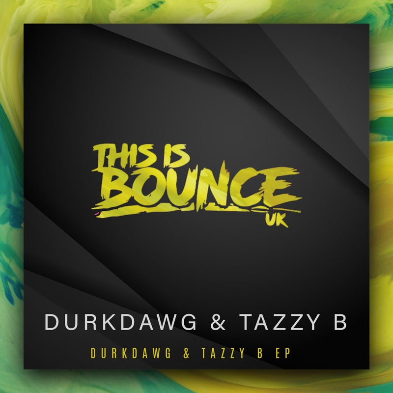 DurkDawg & TazzyB EP