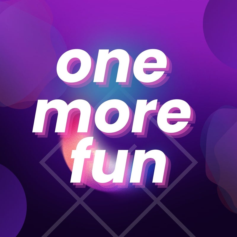 One more Fun  (Shad Jaxon Edit)