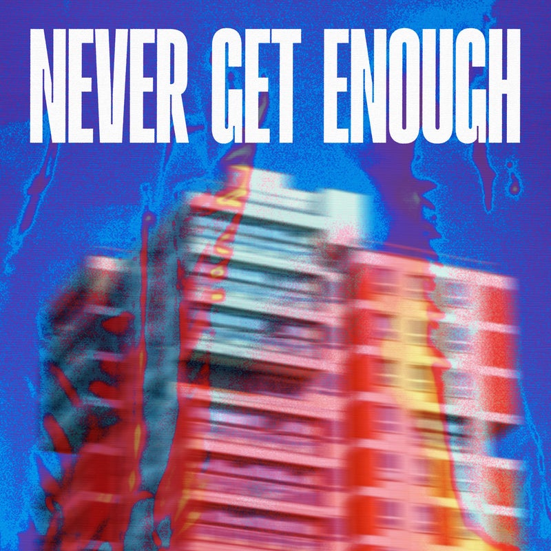 Never Get Enough - Extended Mix