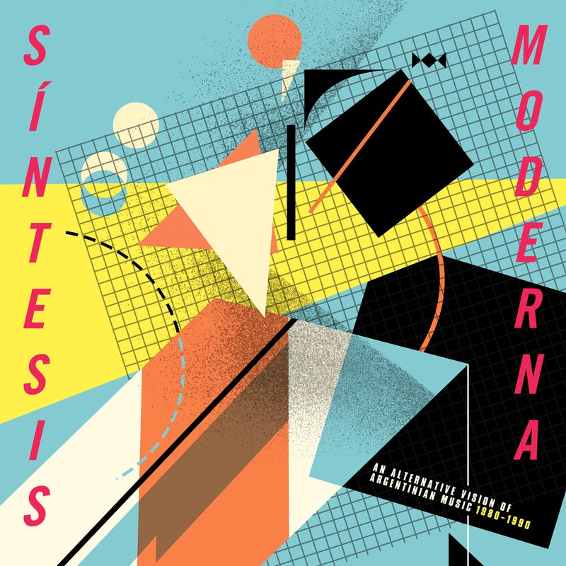 Sintesis Moderna: An Alternative Vision of Argentinian Music (1980-1990)