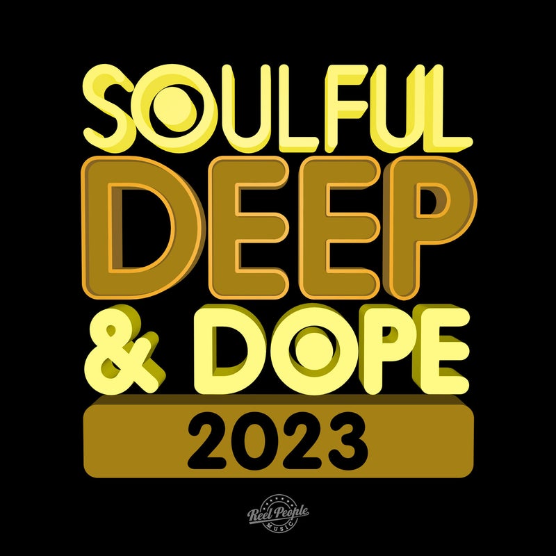 Soulful Deep & Dope 2023