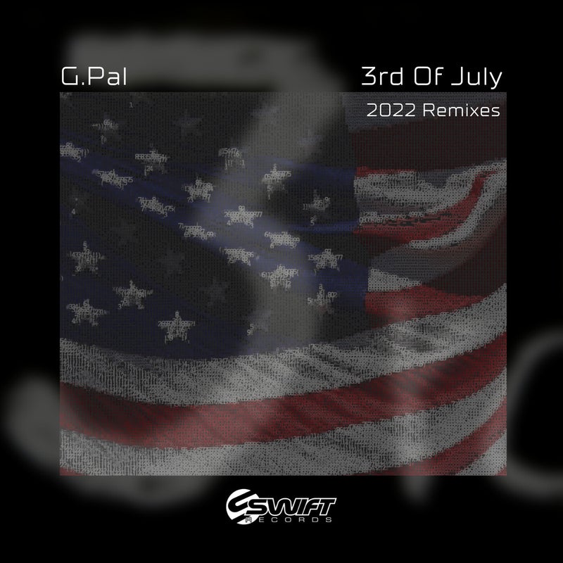 3rd Of July - 2022 Remixes