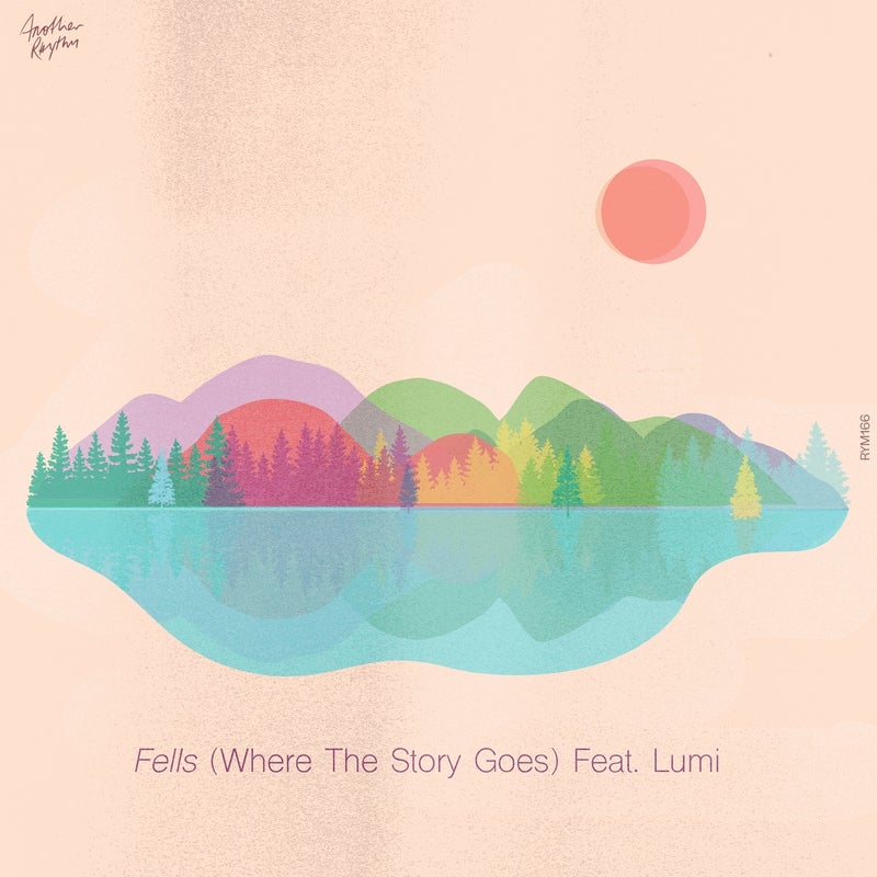 Fells (Where The Story Goes)