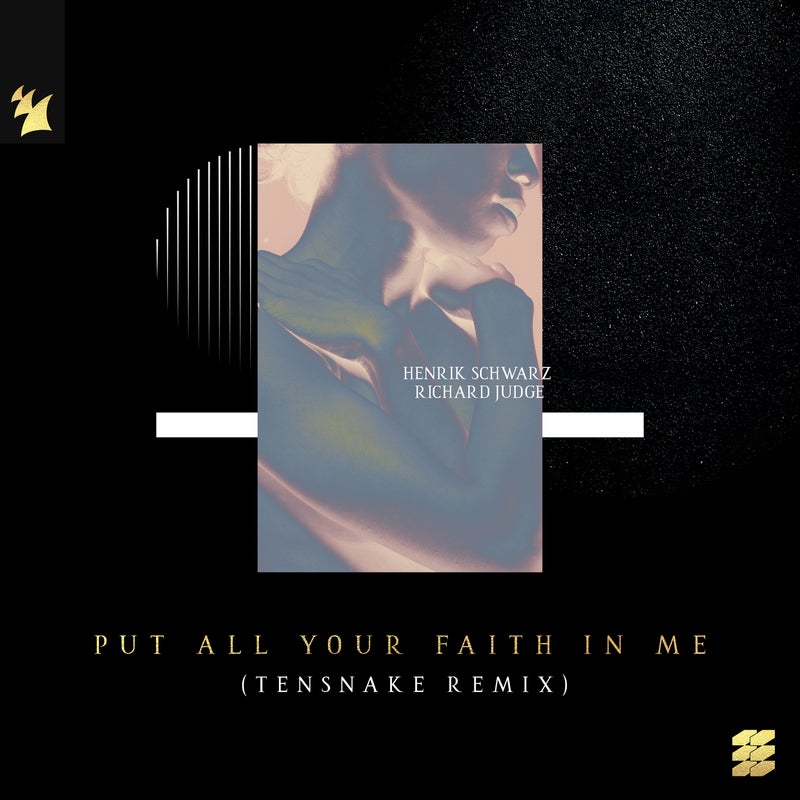 Put All Your Faith In Me - Tensnake Remix