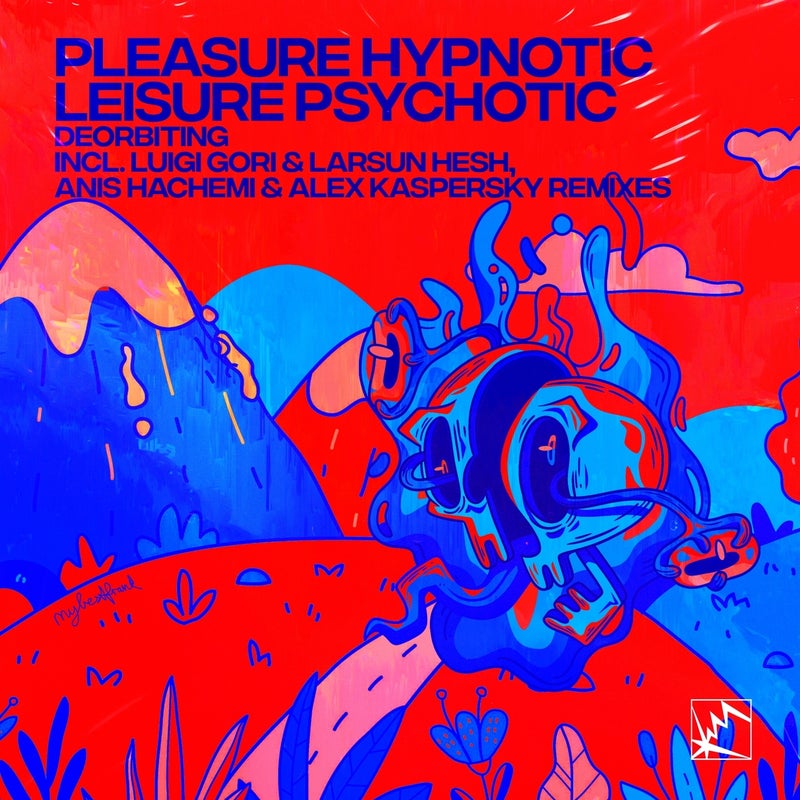 Pleasure Hypnotic Leisure Psychotic